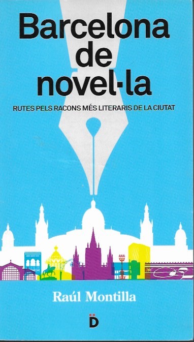 Barcelona de novela Raul Montilla
