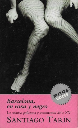 Barcelona en Rosa y Negro Santiago Tarín