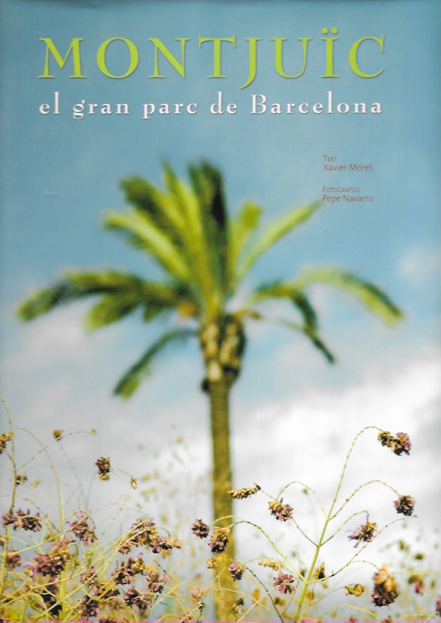 Montjuïc el gran parc de Barcelona