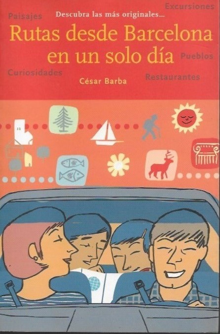 Rutas desde Barcelona en un solo día Cesar Barba