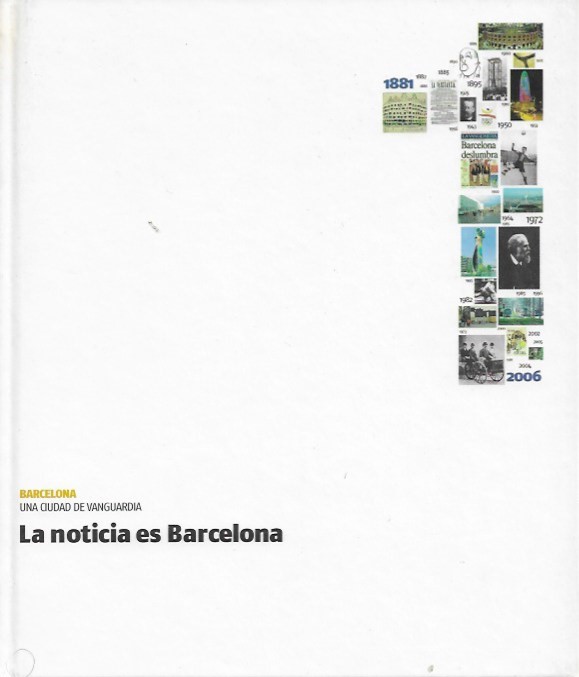 Una Ciudad de Vanguardia_Tomo 1_La noticia es Barcelona