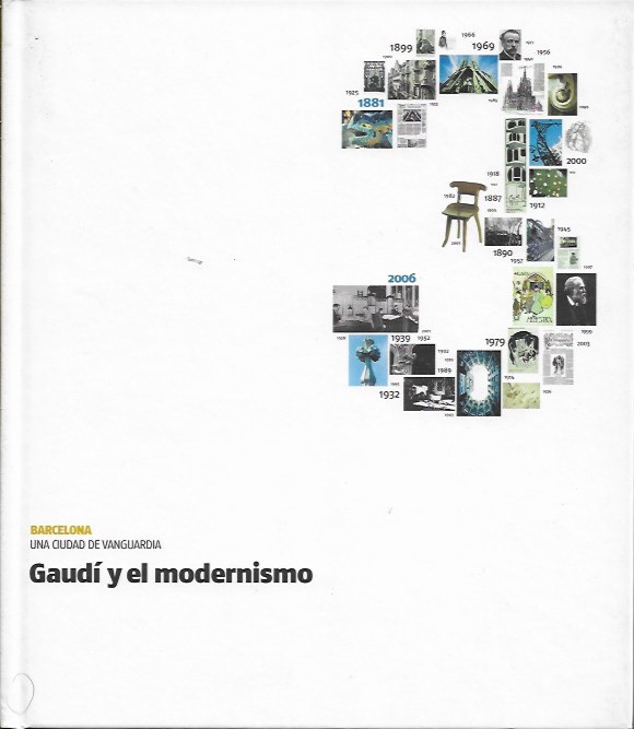 Una Ciudad de Vanguardia_Tomo 3_Gaudí y el modernismo