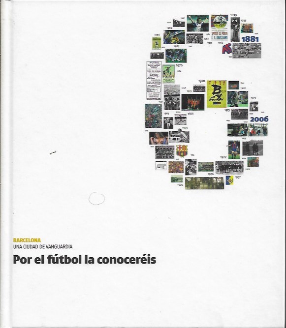 Una Ciudad de Vanguardia_Tomo 6_Por el futbol la conocereis