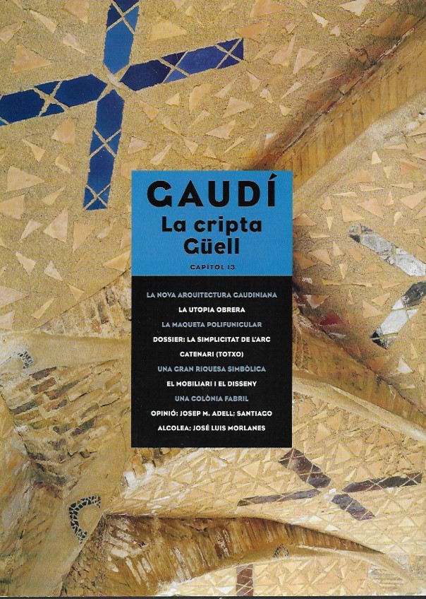 Free Tour Barcelona Gaudí La Cripta Guell